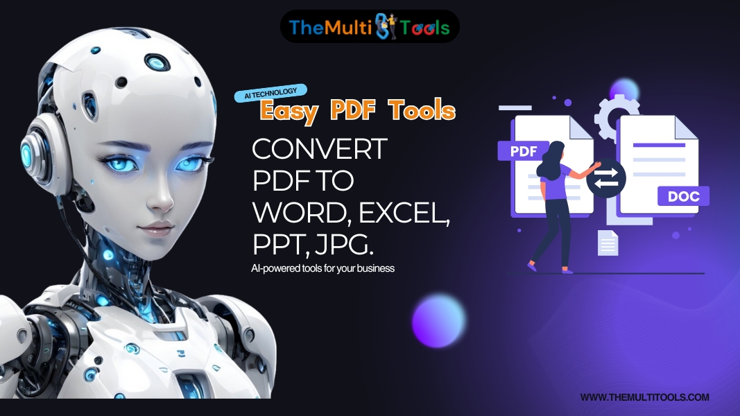 How to Edit PDF Files Effortlessly in 2025: Master PDF Editing with TheMultiTools’ AI-Powered Suite